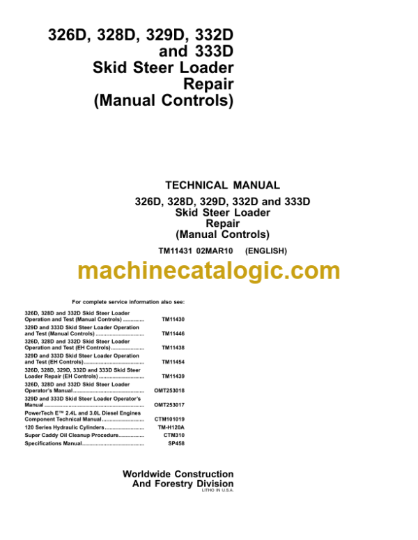 John Deere 326D 328D 329D 332D and 333D Skid Steer Loader Repair (Manual Controls) Technical Manual