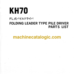 Hitachi KH70 (Folding Leader Type Pile Driver) Parts Catalog