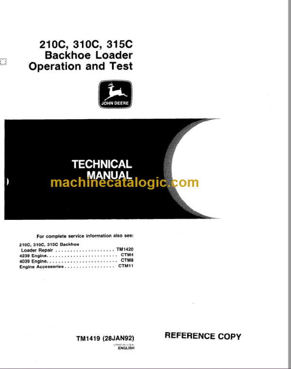 John Deere 210C 310C 315C Backhoe Loader Operation and Test Technical Manual