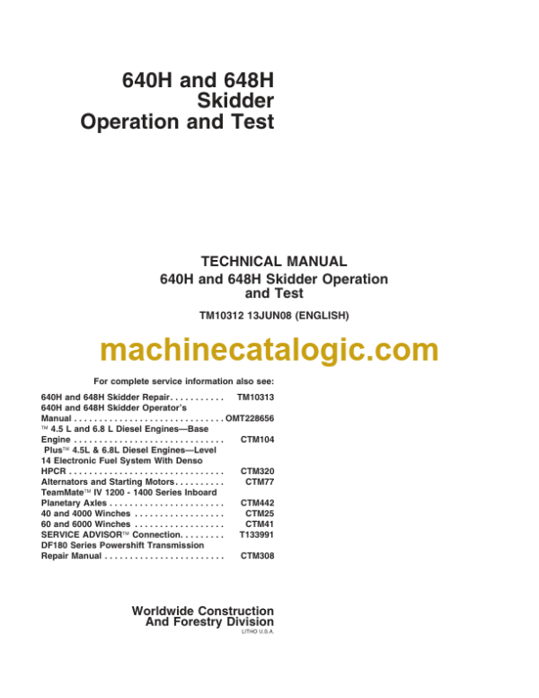 John Deere 640H and 648H Skidder Operation and Test Technical Manual TM10312 13JUN08