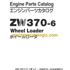 Hitachi ZW370-6 Wheel Loader Engine Parts Catalog (6WG1-XAWB01-6)