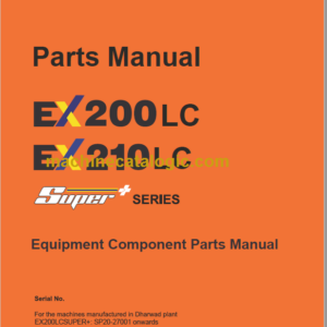 Hitachi EX200LC EX210LC SUPER+ Series Equipment Component Parts Manual