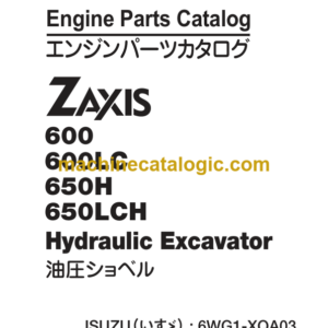 Hitachi ZAXIS 600 600LC 650H 650LCH Hydraulic Excavator Engine Parts Catalog