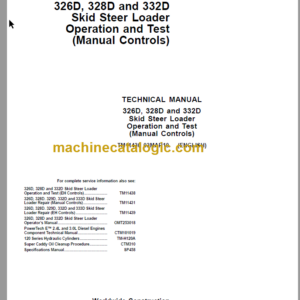 John Deere 326D 328D and 332D Skid Steer Loader Operation and Test Technical Manual