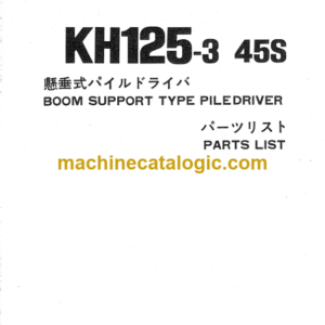 Hitachi KH125-3 45S BOOM SUPPORT TYPE PILEDRIVER Parts Catalog