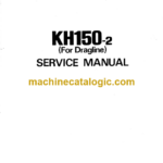 Hitachi KH150-2 (For Dragline) Service Manual