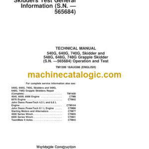 John Deere 540G 640G 740G Skidder and 548G 648G 748G Grapple Skidder Operation and Test Technical Manual