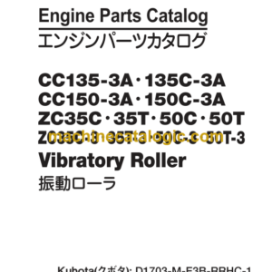 Hitachi CC135-3A 135C-3A CC150-3A 150C-3A ZC35C 35T 50C 50T ZC35C-3 35T-3 50C-3 50-T3 Vibratory Roller Engine Parts Catalog