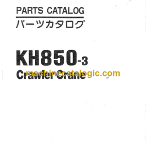 Hitachi KH850-3 Crawler Crane Parts Catalog Serial No.0301-