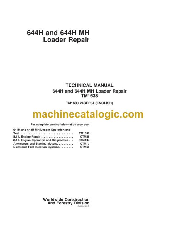 John Deere 644H and 644H MH Loader Repair Technical Manual