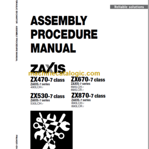 Hitachi ZX470-7 ZX530-7 ZX670-7 ZX870-7 Series ASSEMBLY PROCEDURE MANUAL