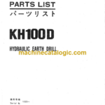 Hitachi KH100D Hydraulic Earth Drill Parts Catalog Serial No.102