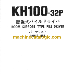 Hitachi KH100-32P BOOM SUPPORT TYPE PILE DRIVER Parts Catalog