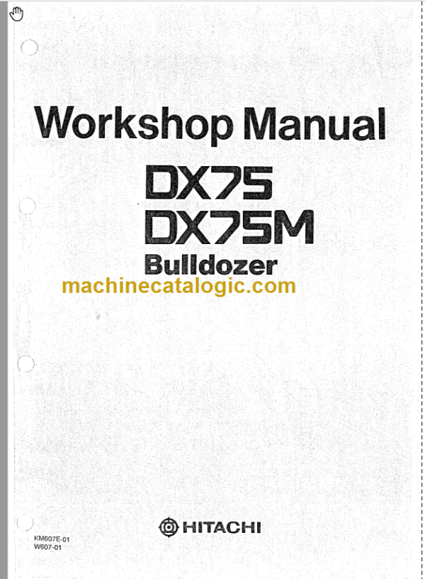 Hitachi DX75 DX75M Bulldozer Workshop Manual