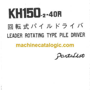 Hitachi KH150-2-40R LEADER ROTATING TYPE PILE DRIVER Parts Catalog