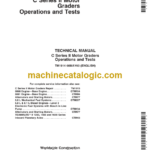 John Deere C Series II Motor Graders Operation and Test Technical Manual