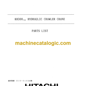 Hitachi KH300-2 Hydraulic Crawler Crane Parts Catalog