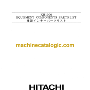 Hitachi KH1000 Equipment Components Parts Catalog