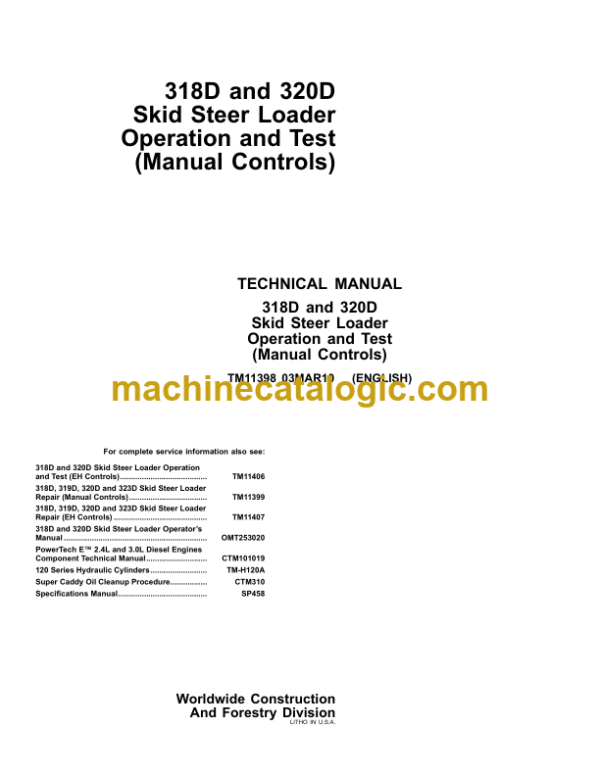 John Deere 318D and 320D Skid Steer Loader Operation and Test (Manual Controls) Technical Manual