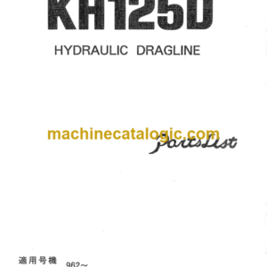 Hitachi KH125D Hydraulic Dragline Parts Catalog Serial No.962-