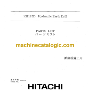 Hitachi KH125D Hydraulic Earth Drill Parts Catalog