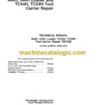 John Deere 444H 544H Loader TC44H TC54H Tool Carrier Repair Technical Manual