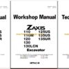Hitachi ZX110 ZX110M ZX120 ZX130 ZX130LCN ZX125US ZX135US ZX135UR Technical and Workshop Manual