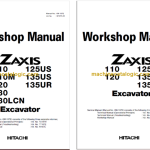 Hitachi ZX110 ZX120 ZX130 ZX130LCN ZX125US ZX135US ZX135UR Technical and Workshop Manual
