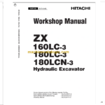 Hitachi ZX160LC-3 ZX180LC-3 ZX180LCN-3 Technical and Workshop Manual