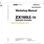 Hitachi ZX160LC-7H Technical and Workshop Manual