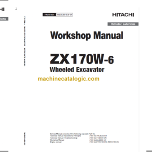 Hitachi ZX170W-6 Technical and Workshop Manual