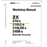 Hitachi ZX210-6 ZX210LC-6 ZX210LCN-6 ZX240N-6 Technical and Workshop Manual