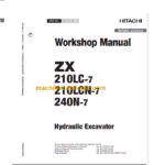 Hitachi ZX210LC-7 ZX210LCN-7 ZX240N-7 Technical and Workshop Manual