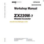 Hitachi ZX220W-7 Technical and Workshop Manual