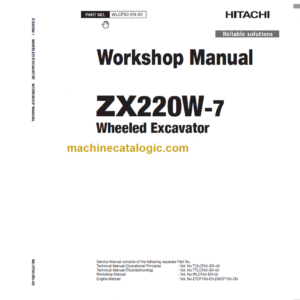 Hitachi ZX220W-7 Technical and Workshop Manual