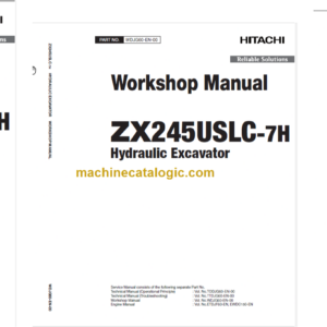 Hitachi ZX245USLC-7H Technical and Workshop Manual