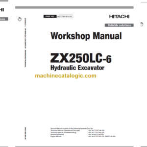 Hitachi ZX250LC-6 ZX250LCN-6 Technical and Workshop Manual