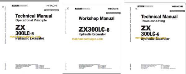 Hitachi ZX300LC-6 ZX300LCN-6 Technical and Workshop Manual