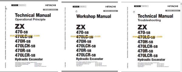 Hitachi ZX470-5B ZX470LC-5B ZX470H-5B ZX470LCH-5B ZX470R-5B ZX470LCR-5B Technical and Workshop Manual