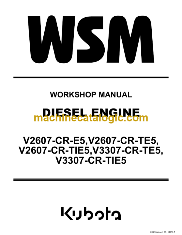 Kubota V2607-CR-E5 TE5 TI35 V3307-CR-TE5 TIE5 DIESEL ENGINE Workshop Manual