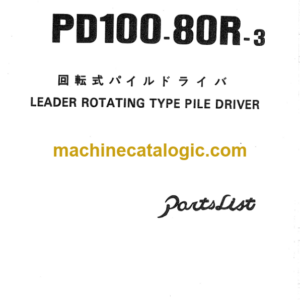 Hitachi PD100-80R-3 Leader Rotating Type Pile Driver Parts Catalog