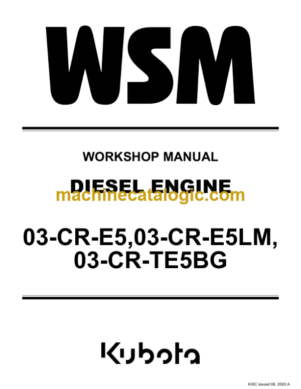 Kubota 03-CR-E5 03-CR-E5LM 03-CR-TE5BG DIESEL ENGINE Workshop Manual