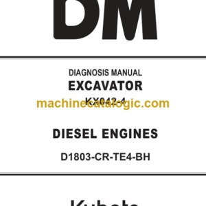 Kubota KX042-4 Excavator Diagnosis Manual (D1803-CR-TE4-BH)