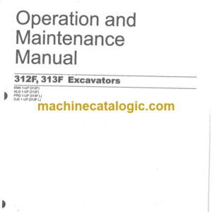 CAT 312F 313F Excavators Operation and Maintenance Manual (SEBU8070-08)