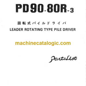 Hitachi PD90-80R-3 LEADER ROTATING TYPE PILE DRIVER Parts Catalog