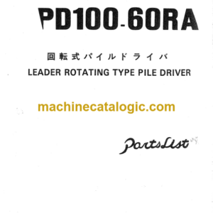 Hitachi PD100-60RA Leader Rotating Type Pile Driver Parts Catalog