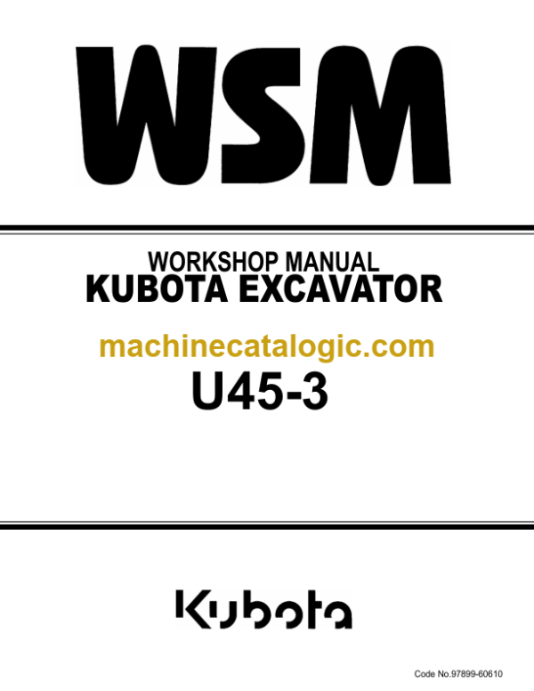 Kubota U45-3 Excavator Book Code 97899-60610 Workshop Manual