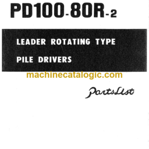 Hitachi PD100-80R-2 Leader Rotating Pile Drivers Parts Catalog