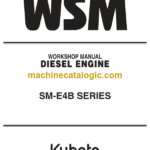 Kubota SM-E4B SERIES Diesel Engine Workshop Manual