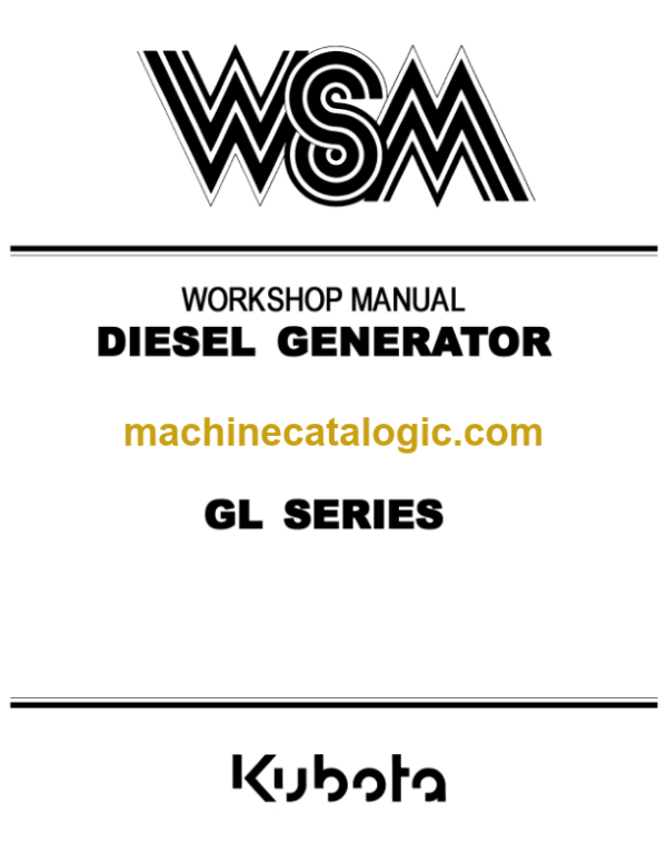 Kubota GL SERIES DIESEL GENEREATOR Workshop Manual